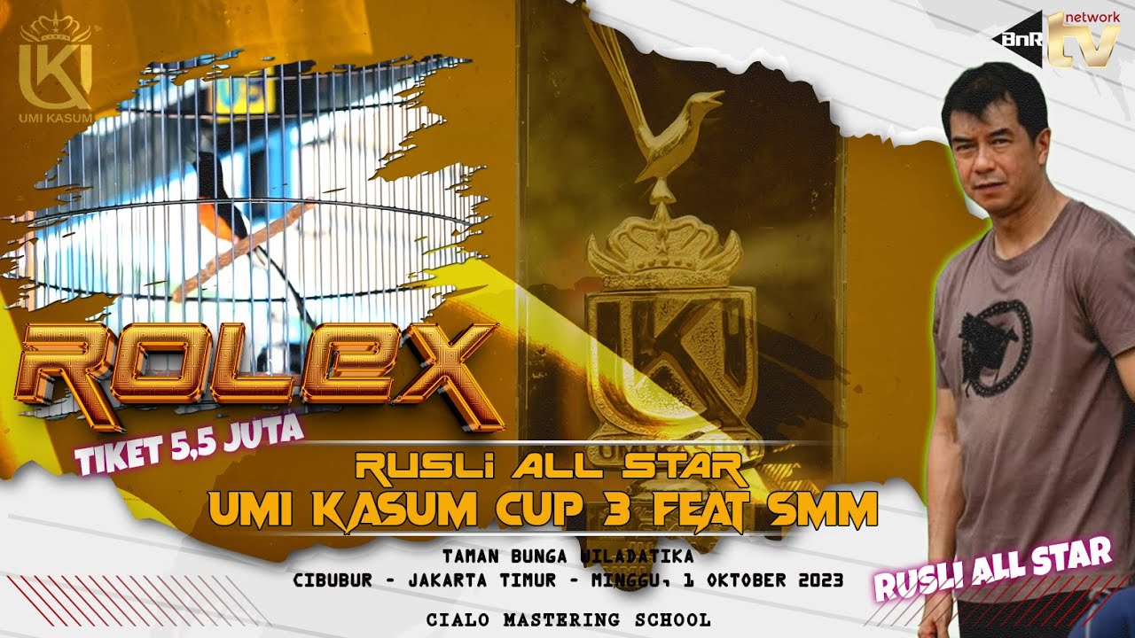 [TIKET 5,5JT]: ROLEX TAMPIL SADIS ❗❗❗UMI KASUM CUP 3 FEAT SMM ✅ RUSLI ALL STAR✅