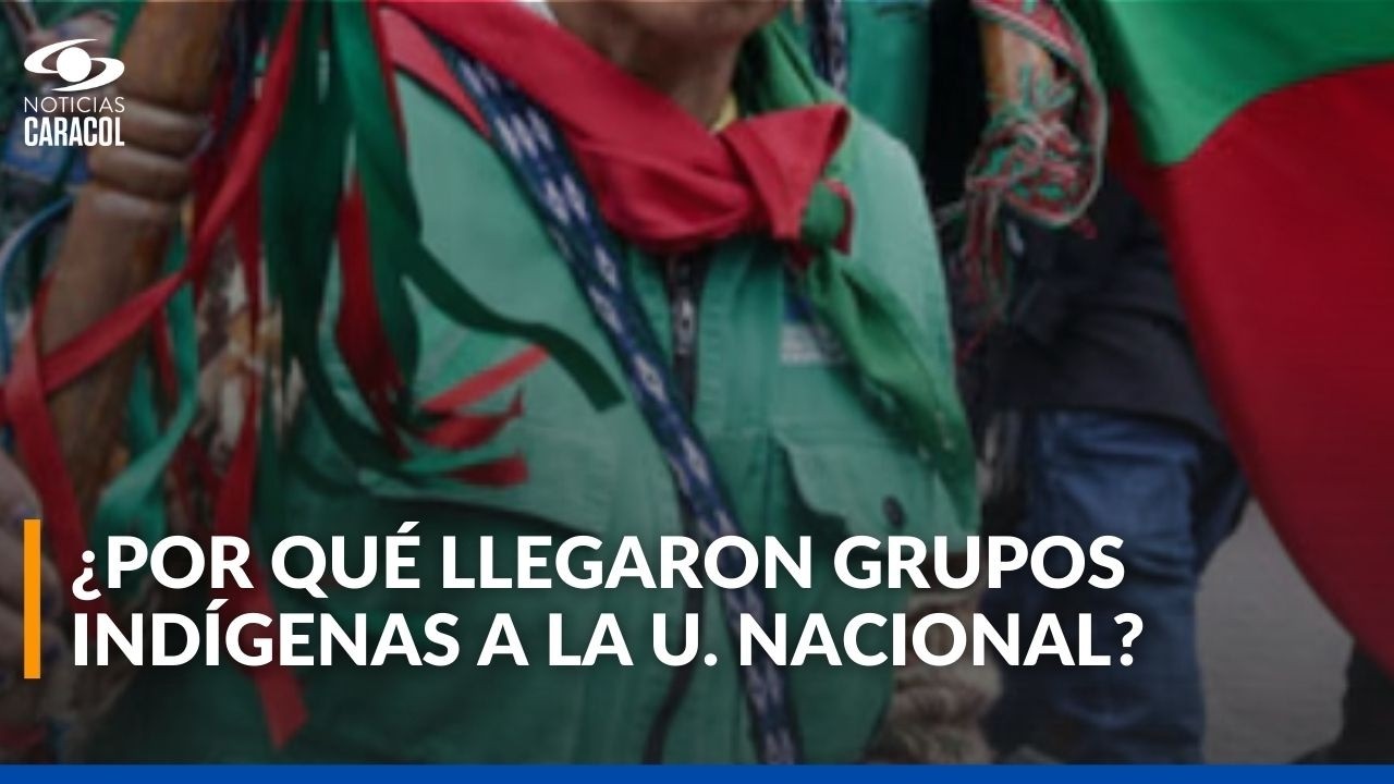 Cerca de 700 indígenas del Cauca protestan en la Universidad Nacional por acuerdos incumplidos