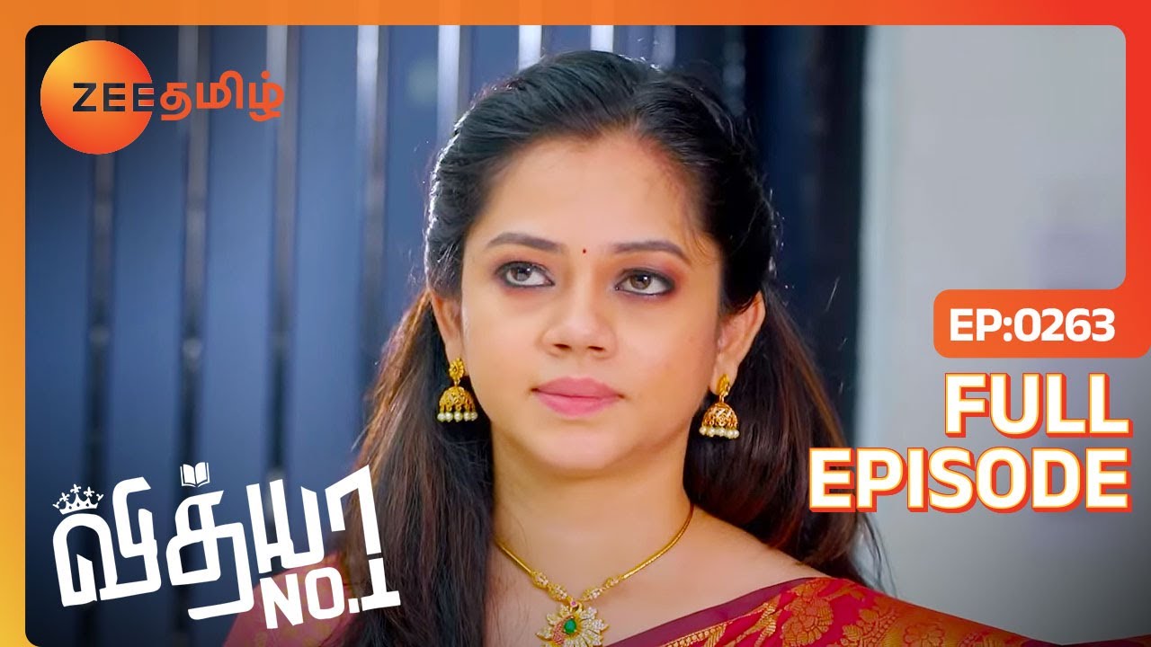 நீதானே எங்க பொண்ணுக்கு கல்யாணம் பண்ணி வச்சே | Vidhya No 1 | Full Ep 263 | Zee Tamil | 15 Nov 22
