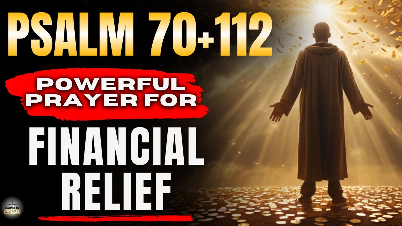 💰 Psalm 70 + Psalm 112 — Prayer for Financial Relief, Provision & Open Doors (Today)