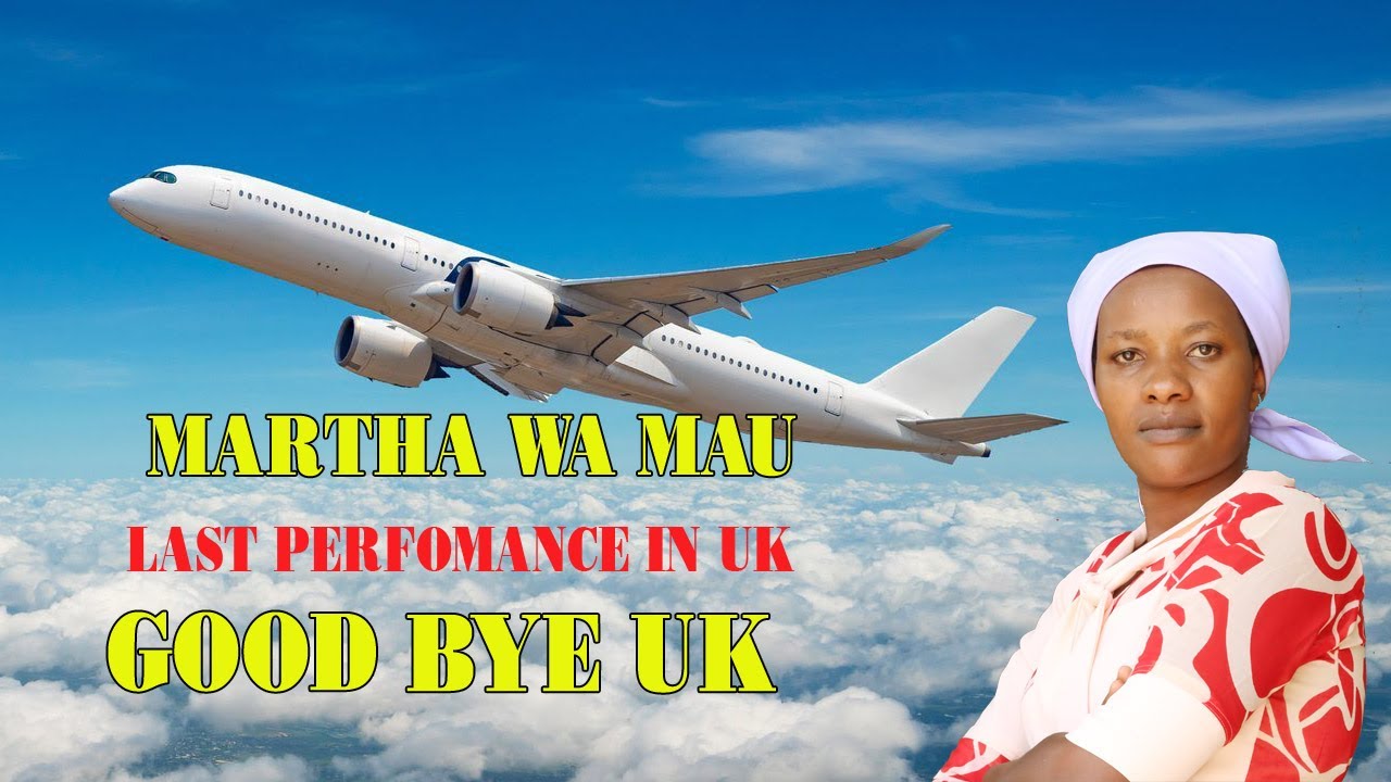 MARTHA WA MAU  KUGIRA ANDU A UK UHORO