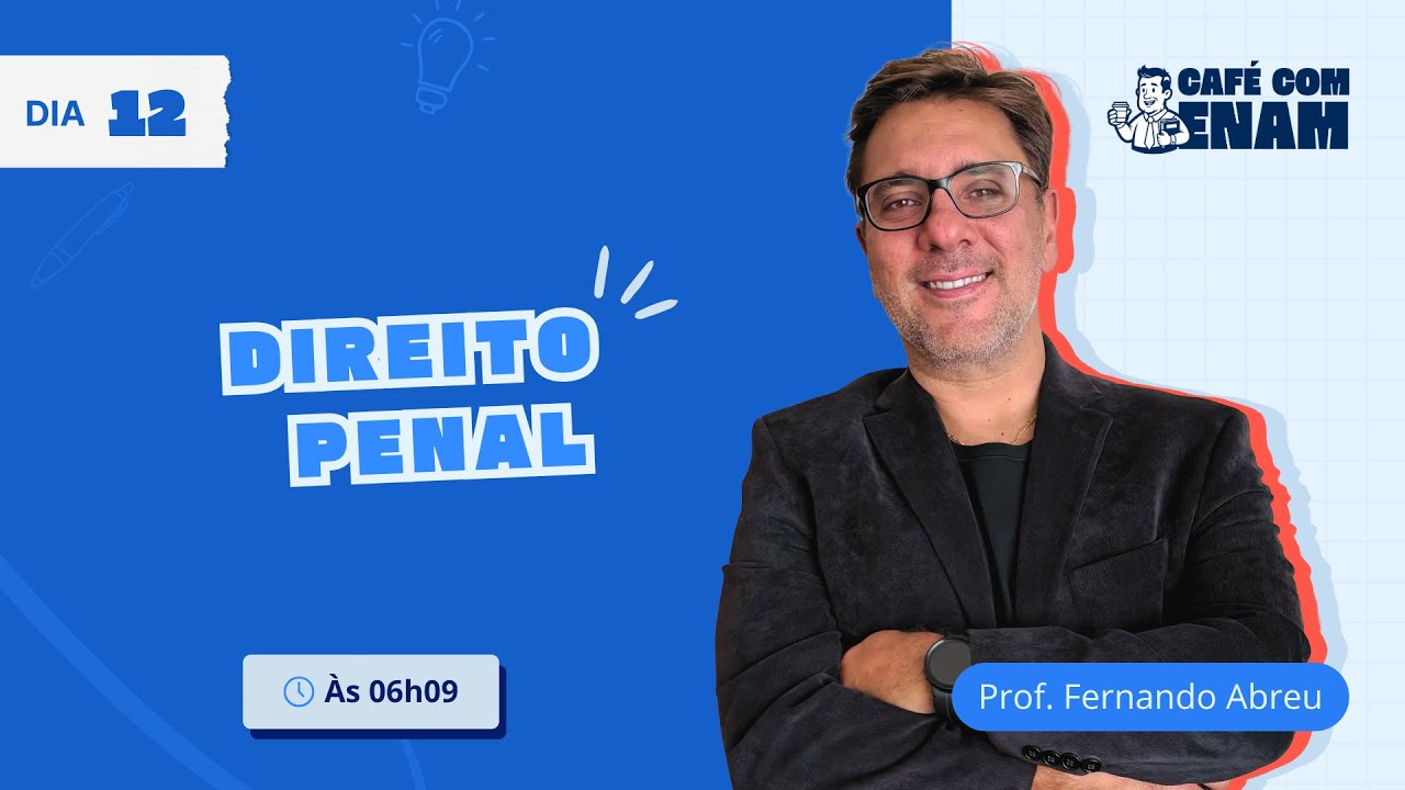Erro de Tipo ENAM 2025.2 | Direito Penal | Café com ENAM Dia 12