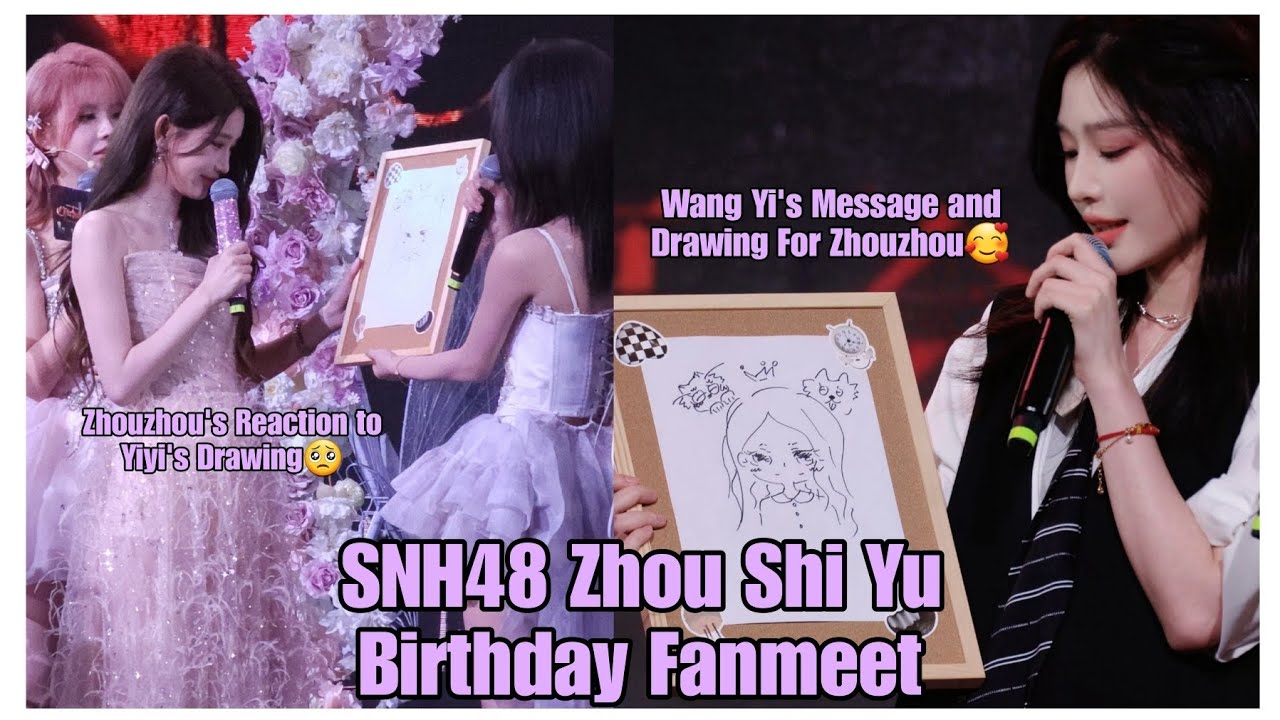 SNH48 Zhou Shi Yu Birthday Fanmeet | Wang Yi's Message and Drawing For Zhouzhou Plus Warning to SB