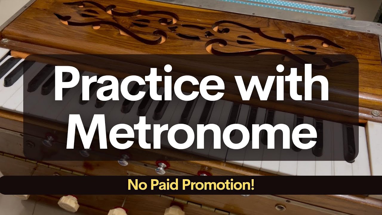 How to Exercise Harmonium with Rhythm: Beginners Tutorial with Metronome App