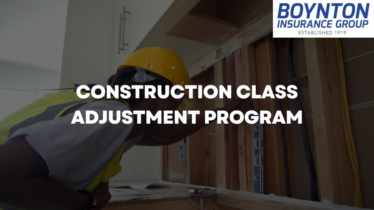Construction Class Adjustment Program | Boynton Insurance Group