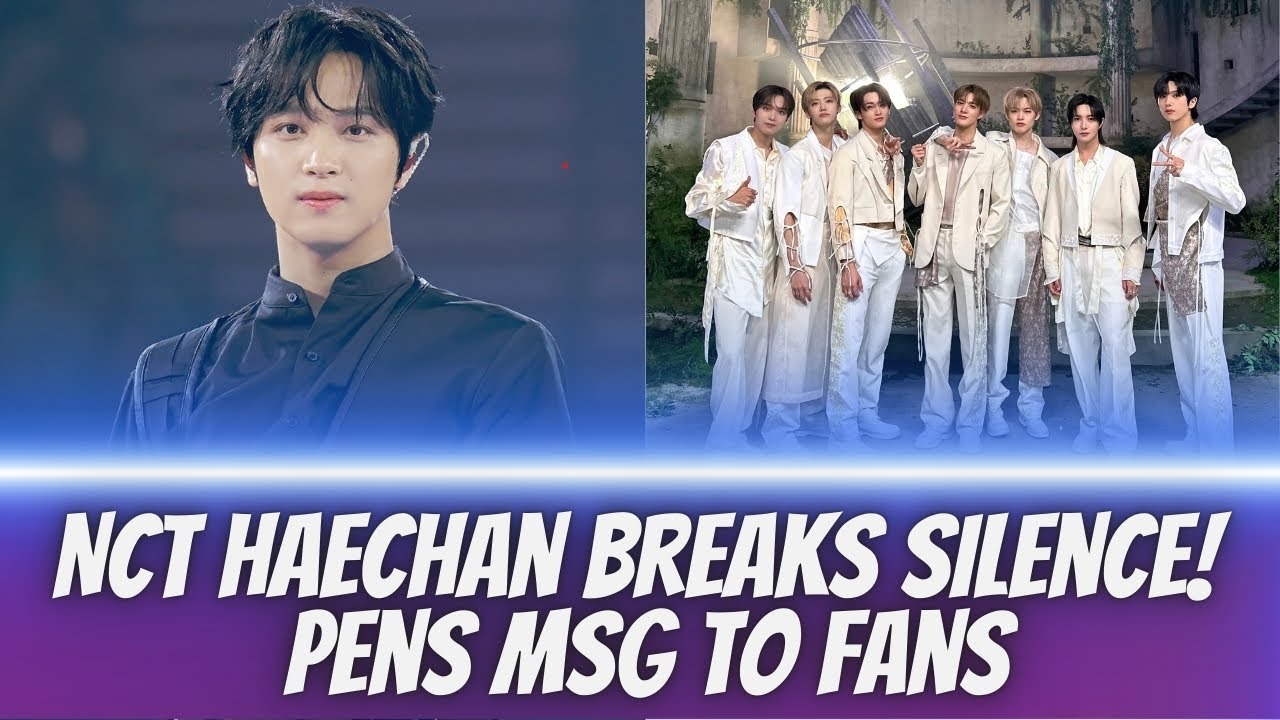 NCT's Haechan BREAKS SILENCE Following Taeil’s EXIT From Group