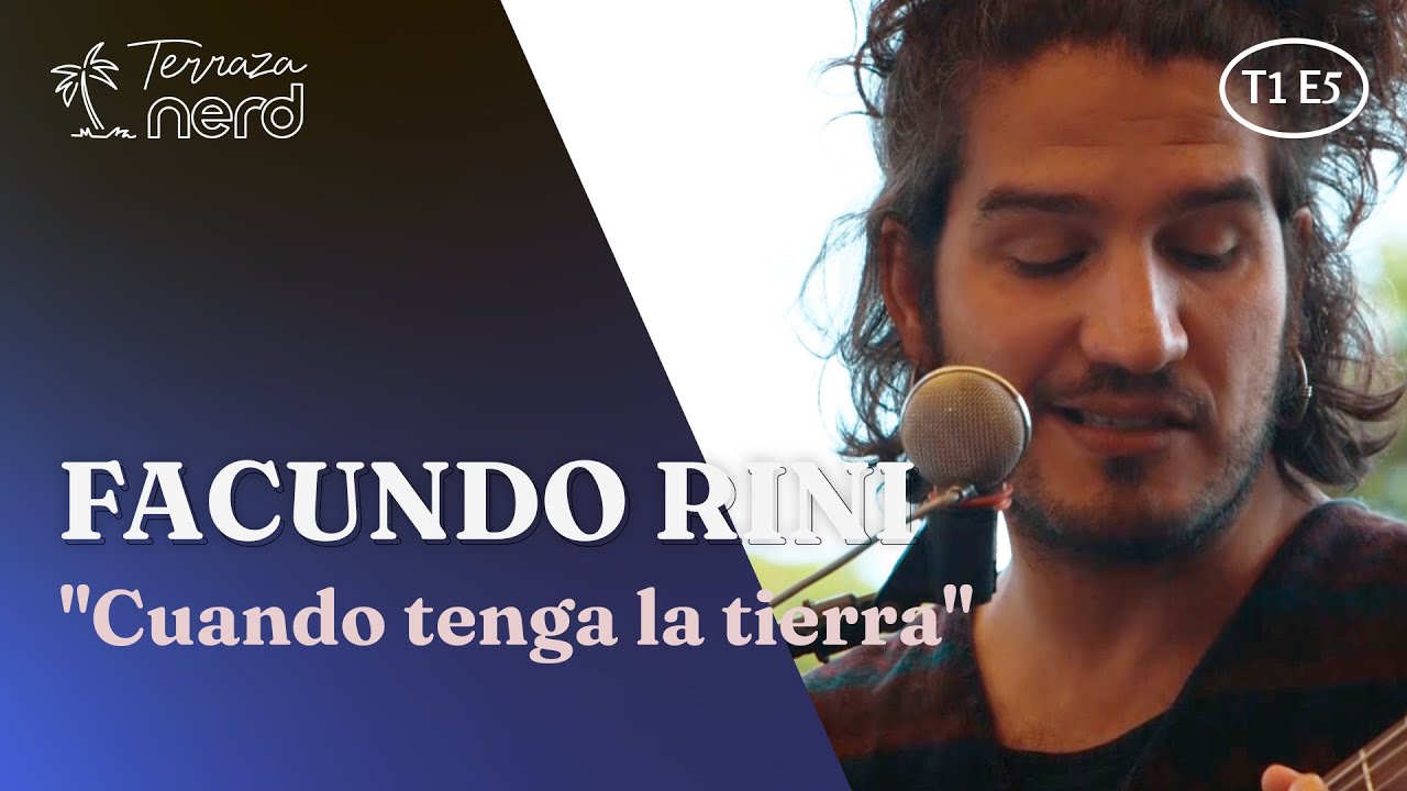 Terraza Nerd (T1 E5) - Facundo Rini - 