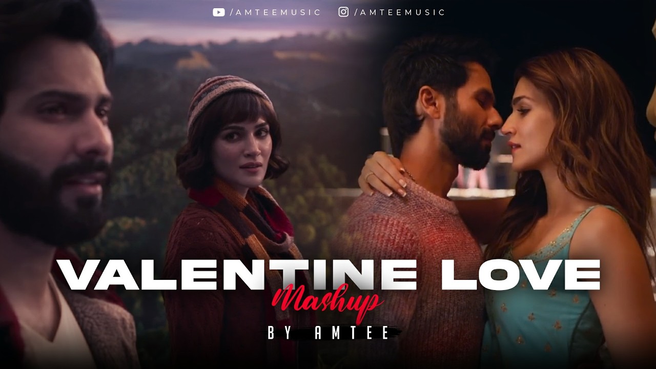 Valentine Love Mashup 2026 | Amtee | Tum Se | Apna Bana Le | Arijit Singh