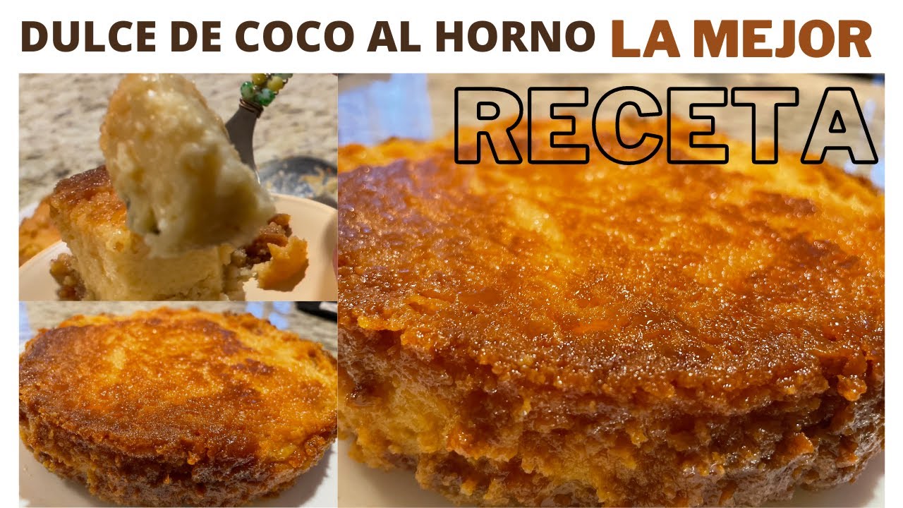 COMO HACER DULCE DE COCO HORNEADO fácil, rápido y delicioso