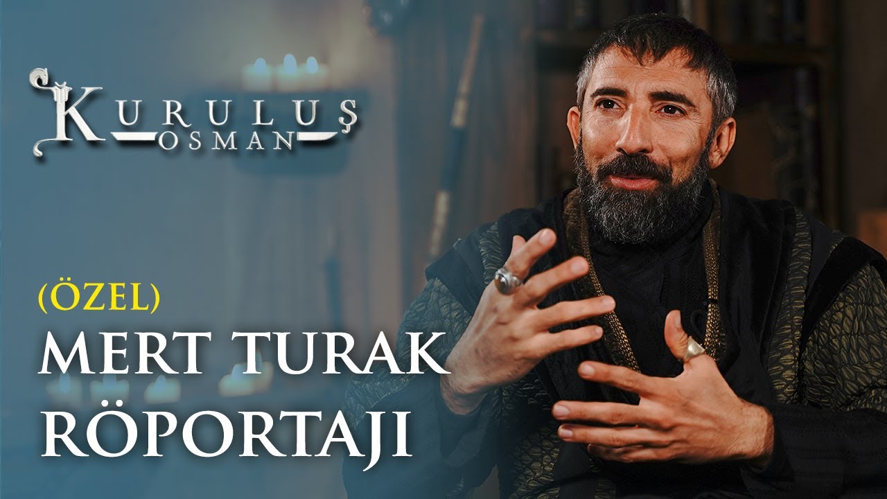 Mert Turak Özel Röportajı - Kuruluş Osman