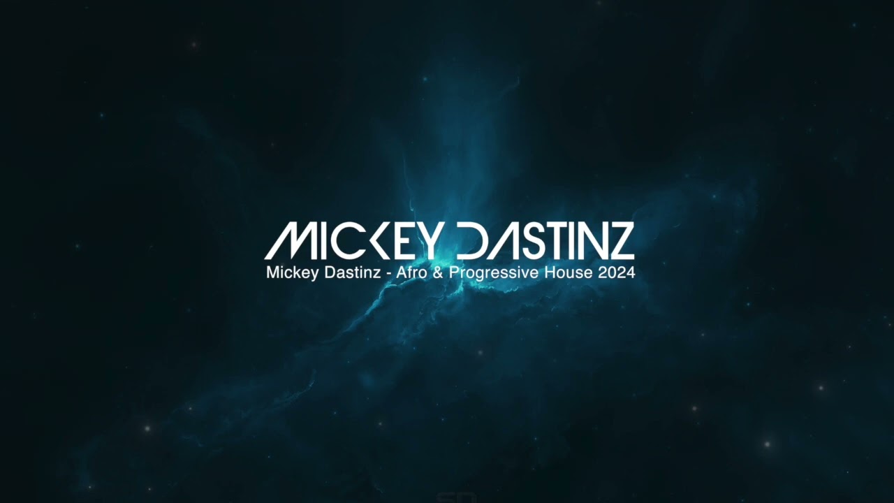 Mickey Dastinz   Afro & Progressive House 2024