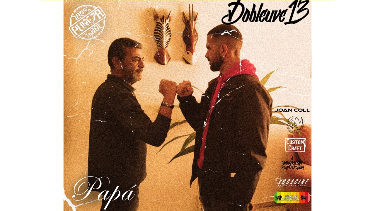 4- PAPÁ | Dobleuve13 (Lyric Video)