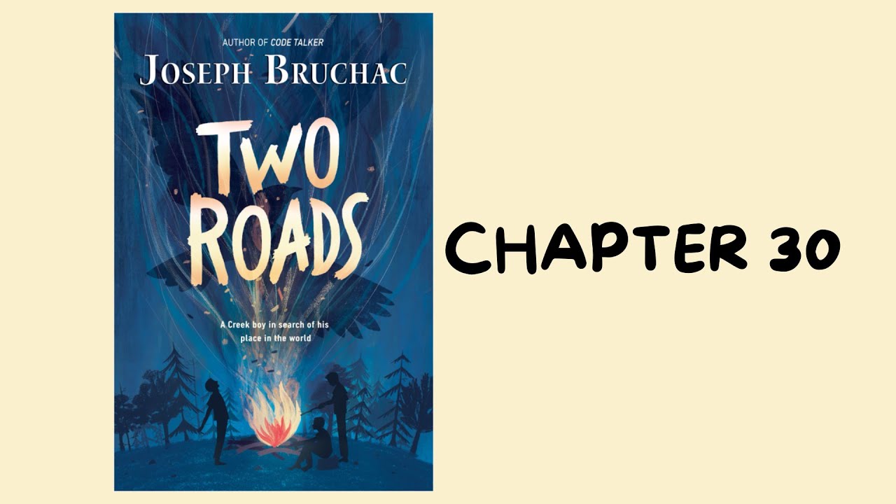 Chapter 30 of Two Roads by Joseph Bruchac