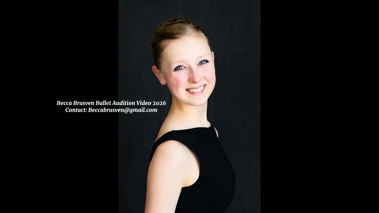 Becca Brusven-Ballet Audition Video 2026