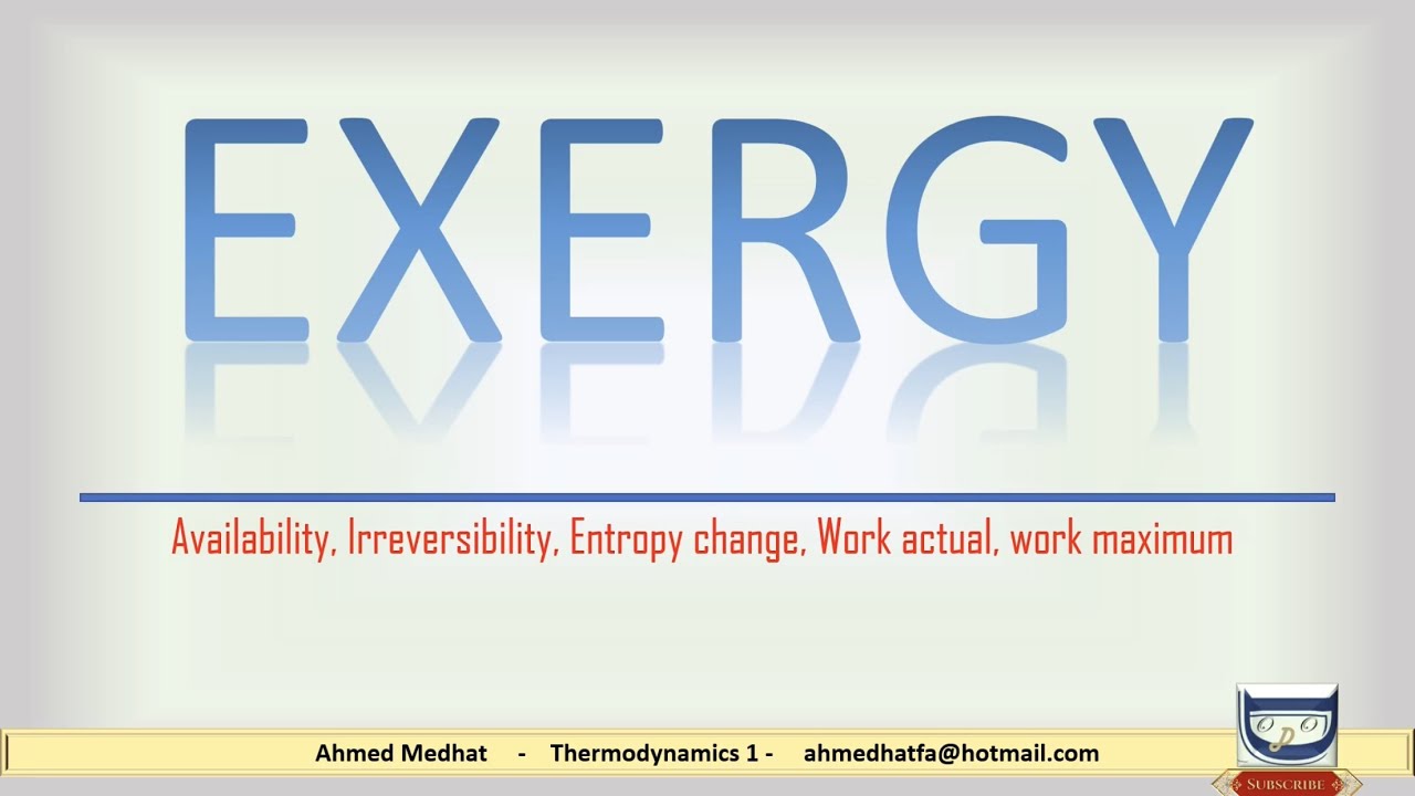 شرح ما هي الExergy  ؟. - معني Exergy - شرح ال Availability