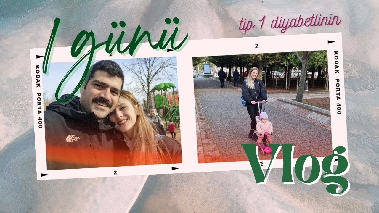 Tip-1 Diyabetlinin 1 günü - Vlog