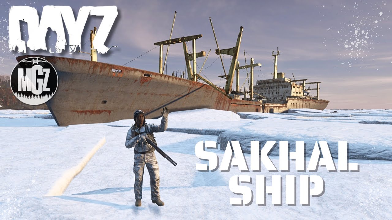 DayZ Sakhal Update 1.27 : Exploring the Crashed Ship