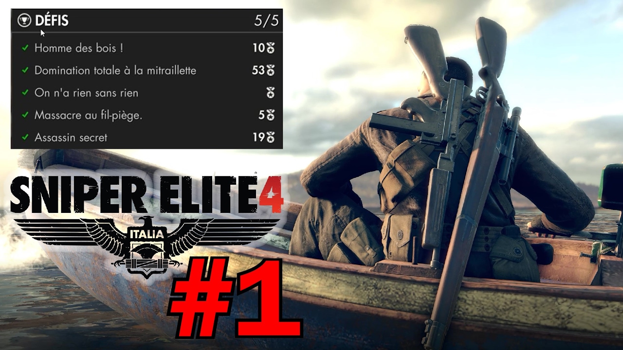 Sniper Elite 4: Tuto Tous les Défis 5/5 Mission 1: Île de San Celini