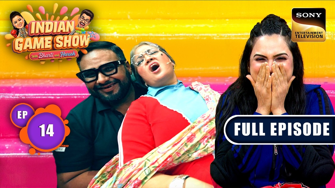 'Kaanta Laga' पर Bharti ने दिखाया जलवा | Indian Game Show With Bharti & Harssh |Ep 14 | Full Episode
