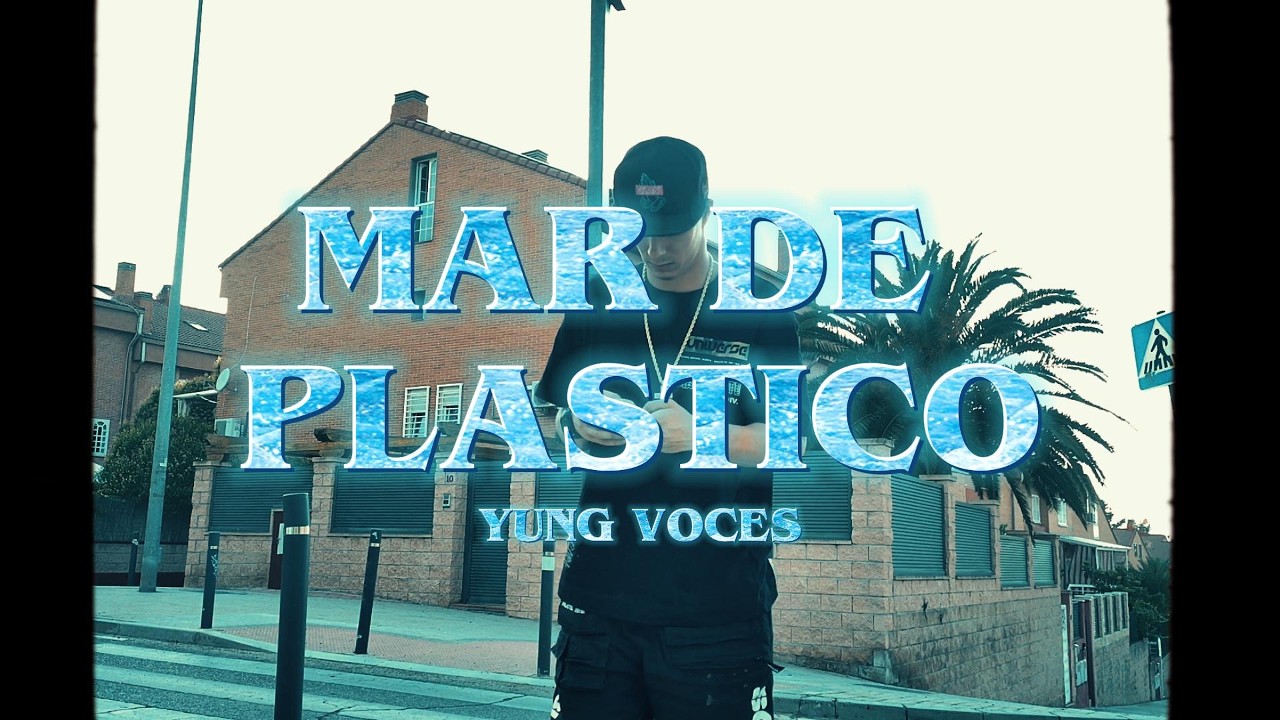 Yung Voces - 🌊MAR DE PLASTICO🌊 (Videoclip Oficial)