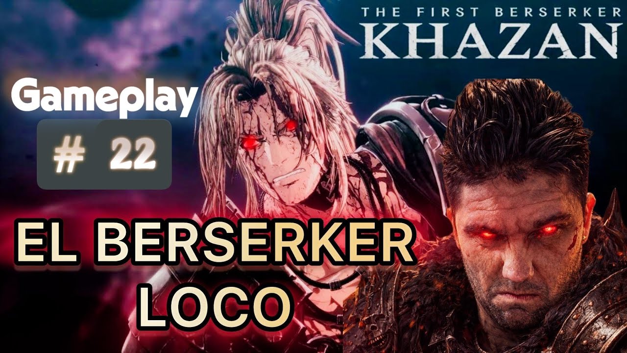 KHAZAN { EL BERSERKER LOCO } Gameplay # 22. #letsplay #soulslike #khazanstreaming #gamer