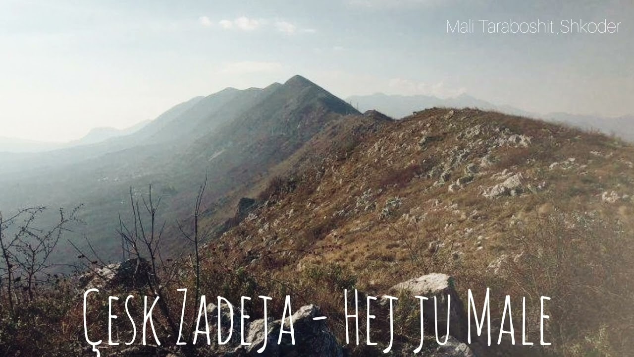 Ç.Zadeja - Hej ju Male (Shkoder,Shqiperi)