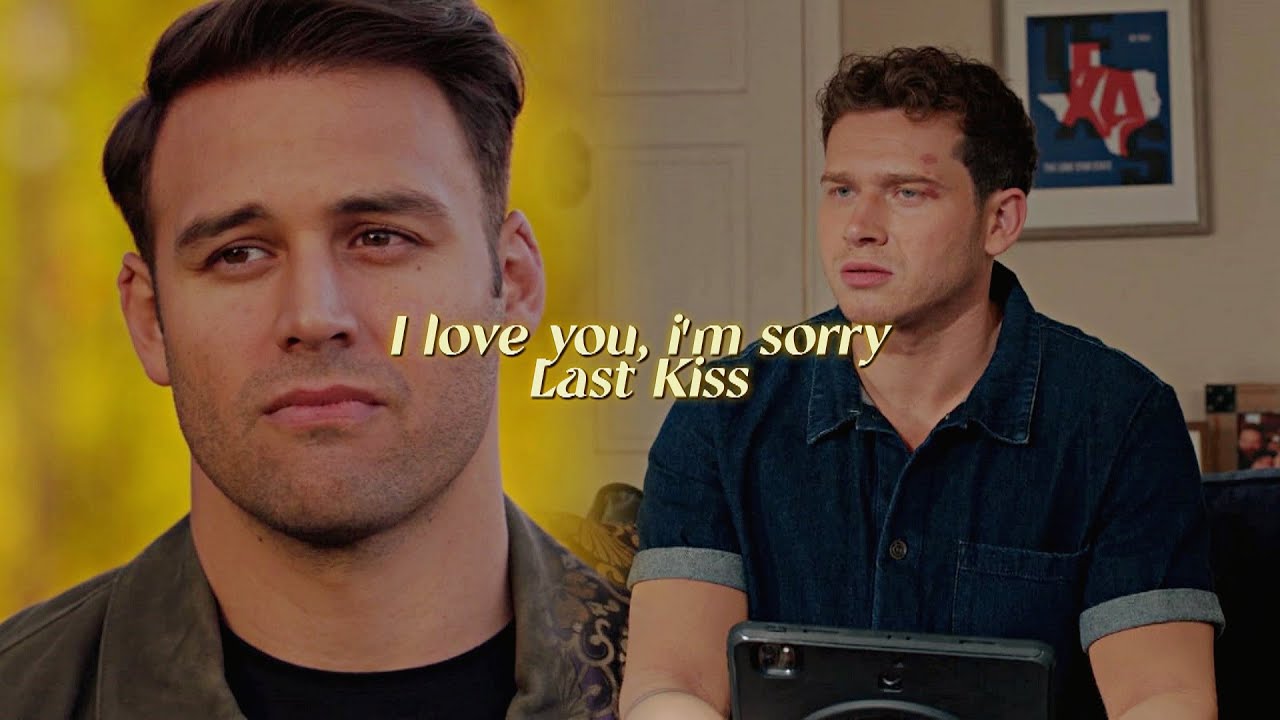 Buck & Eddie | I Love You, I'm Sorry x Last kiss
