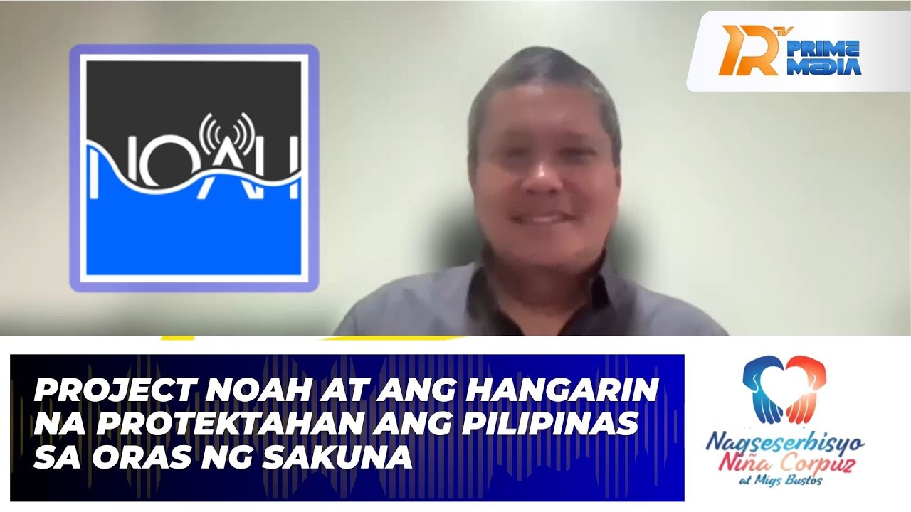 Project NOAH: Hangarin na Protektahan ang Pilipinas sa Oras ng Sakuna | Nagseserbisyo Niña Corpuz