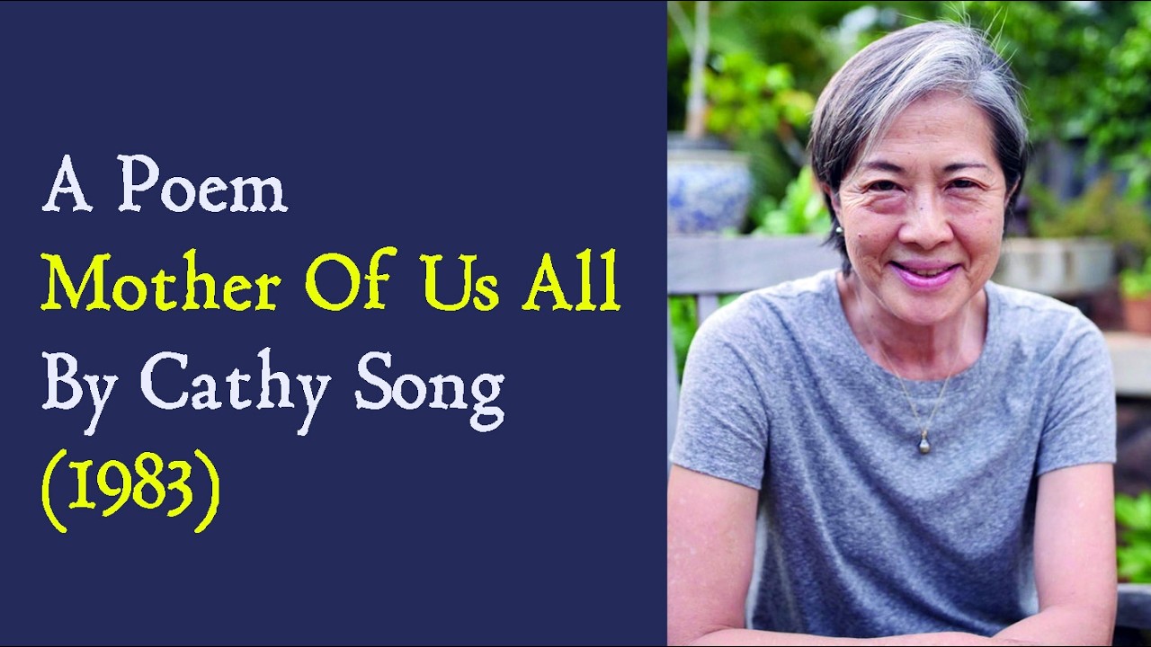 A Poem : Mother Of Us All By Cathy Song (1983)