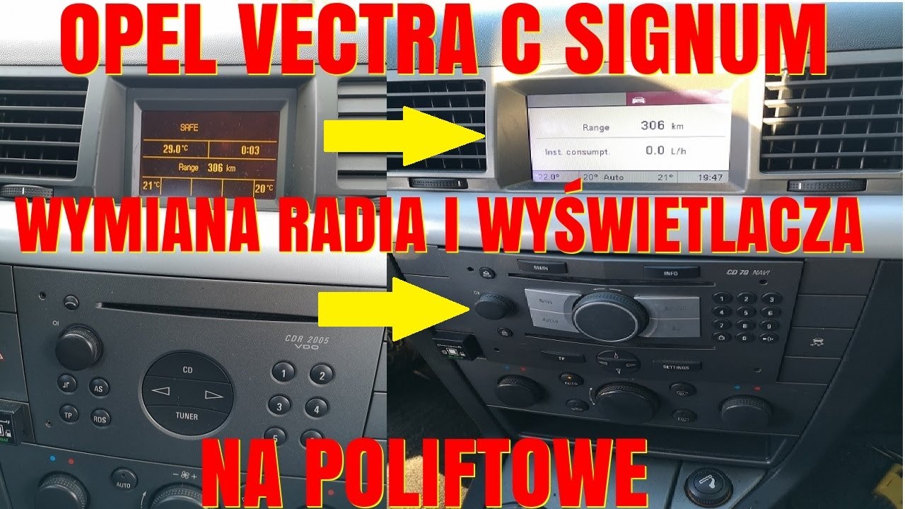Vectra C wymiana radia i wyświetlacza na Poliftowe