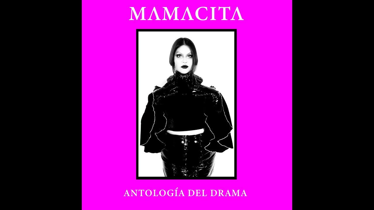 MAMACITA - ANTOLOGÍA DEL DRAMA