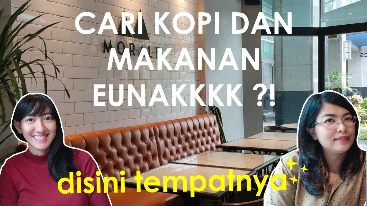 CARI KOPI DAN MAKANAN ENAK DI MEGA KUNINGAN? DISINI TEMPATNYA || EP.19 MORALE COFFEE AND EATERY