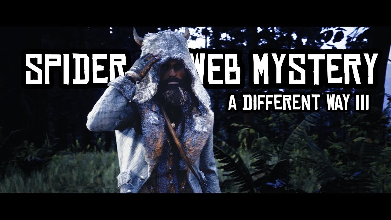 Spider Web Mystery | A Different Way III | Time And Galaxies | Red Dead Redemption 2