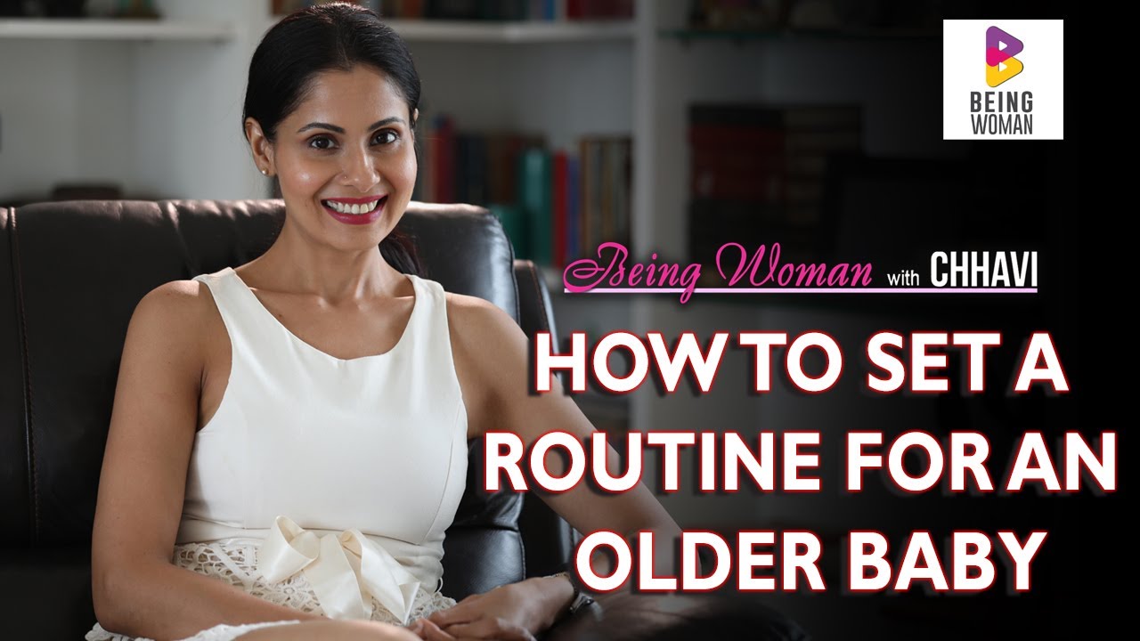 HOW TO SLEEP TRAIN AN OLDER BABY | BABYCARE | BEING WOMAN with Chhavi
