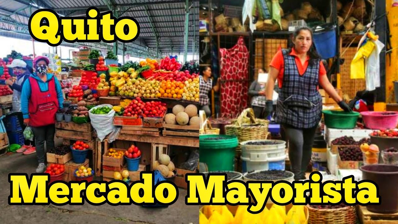 Explorando el Corazón del Comercio: Mercado Mayorista de Quito