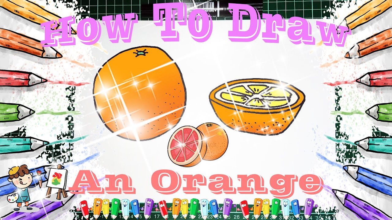 How to Draw An Orange | 教你怎么画橙