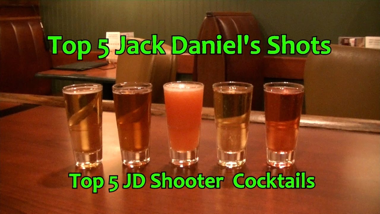 Top 5 Jack Daniels Shots Shooter Cocktails Top Five JD Shots