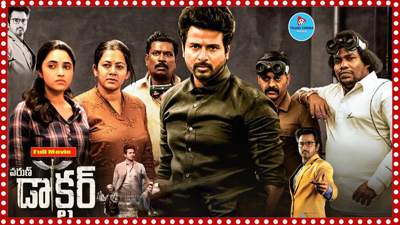 Varun Doctor Telugu Senstional Comedy Full Movie | Sivakarthikeyan | Priyanka | 