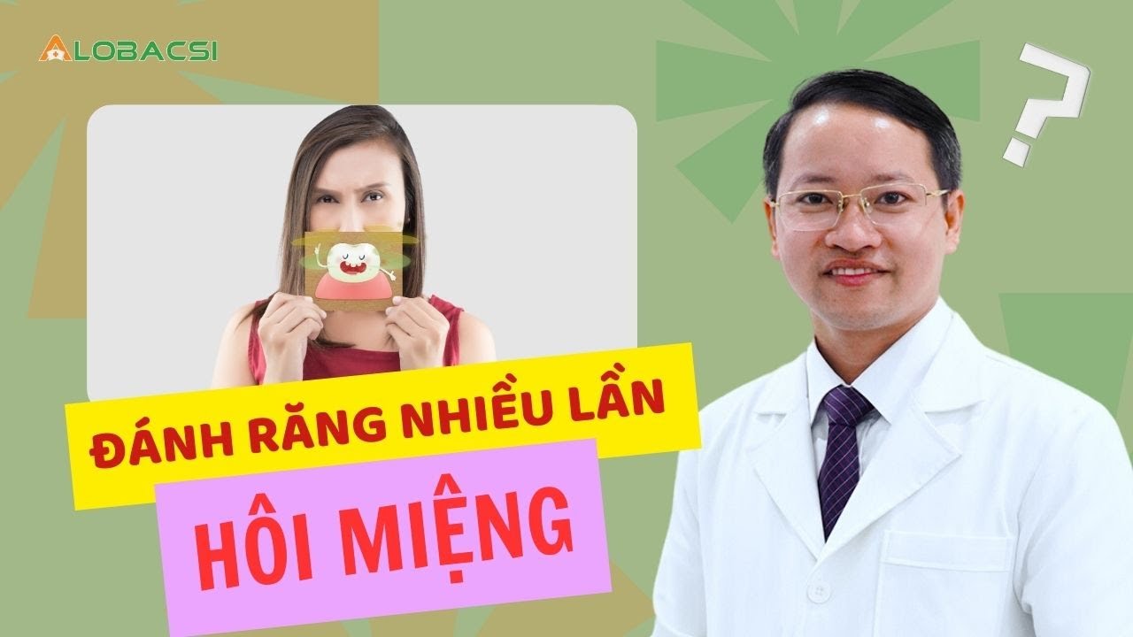 Vì Sao Đánh Răng, Súc Miệng Rồi Mà Vẫn Hôi Miệng? | BS.CK1 Phan Bá Ngọc