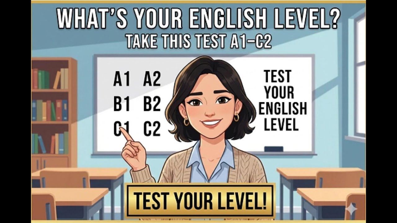 Can You Guess Your English Level? A1–C2 Test