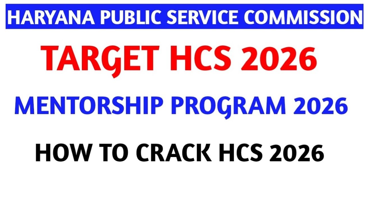 HCS 2026 II MENTORSHIP PROGRAM 2026 II HOW TO CRACK HCS 2026 II HPSC EXAM PREPARATION 