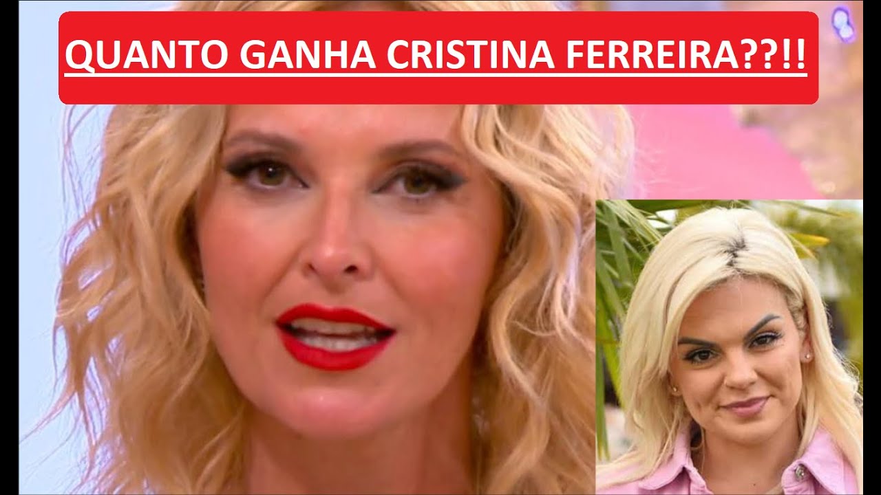FINALMENTE REVELADO ordenado mensal de Cristina Ferreira!