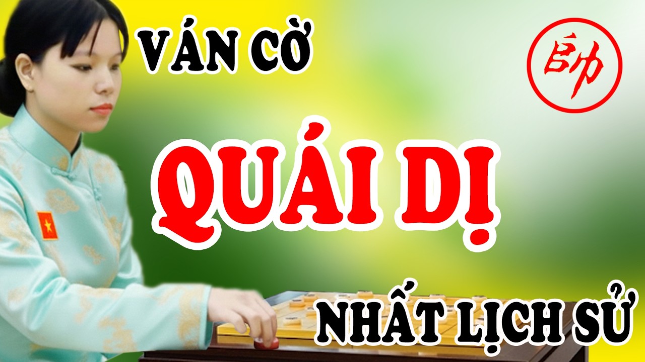 Ván cờ QUÁI DỊ, cách đánh kỳ lạ vừa khai cuộc đã phế Xe LẠ ĐỜI nhát lịch sử