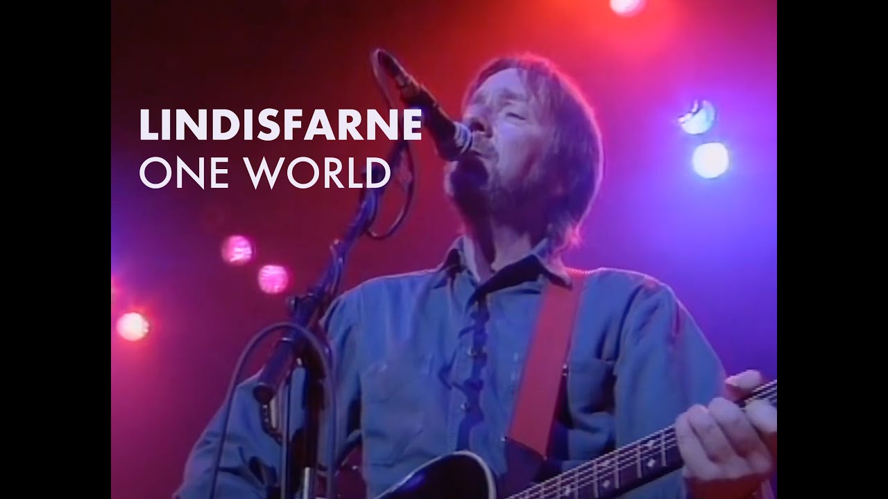Lindisfarne - One World (LIVE) - 1995