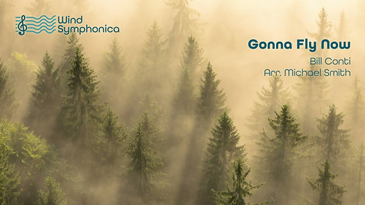 Bill Conti: Gonna Fly Now | Wind Symphonica
