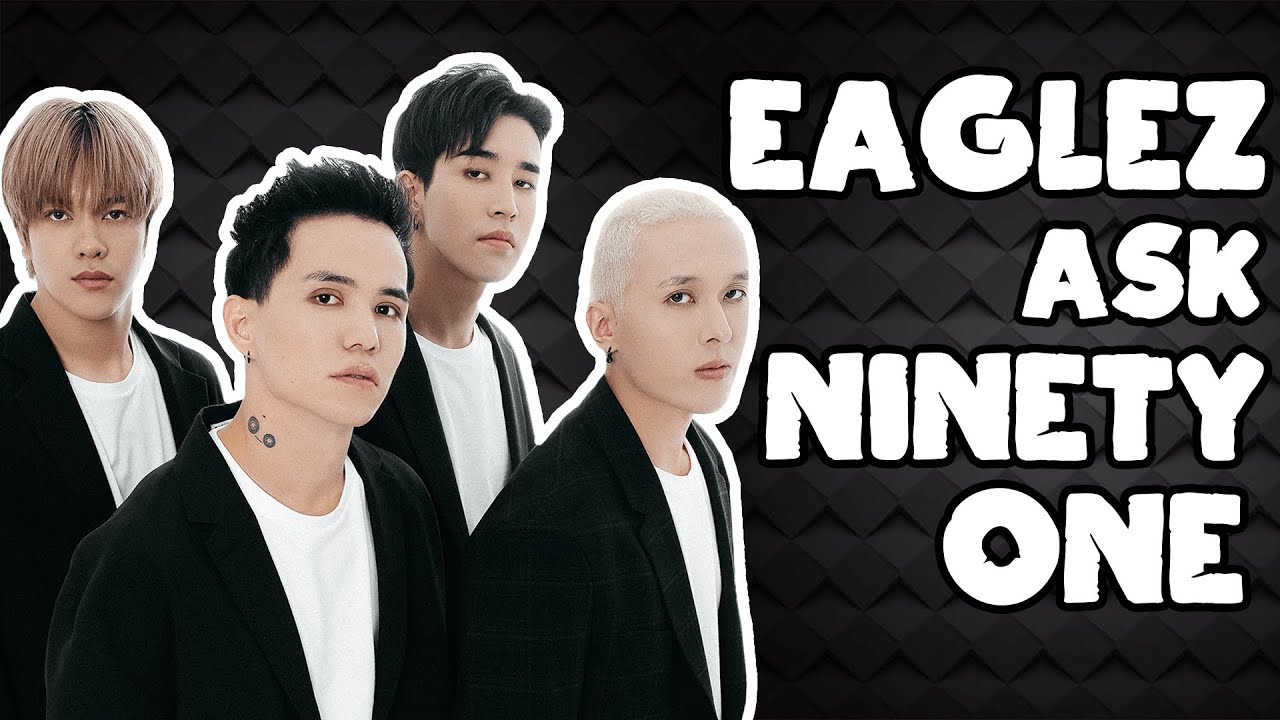 Exclusive Interview with Q-pop's  NINETY ONE  | EagleZ Ask Ninety One