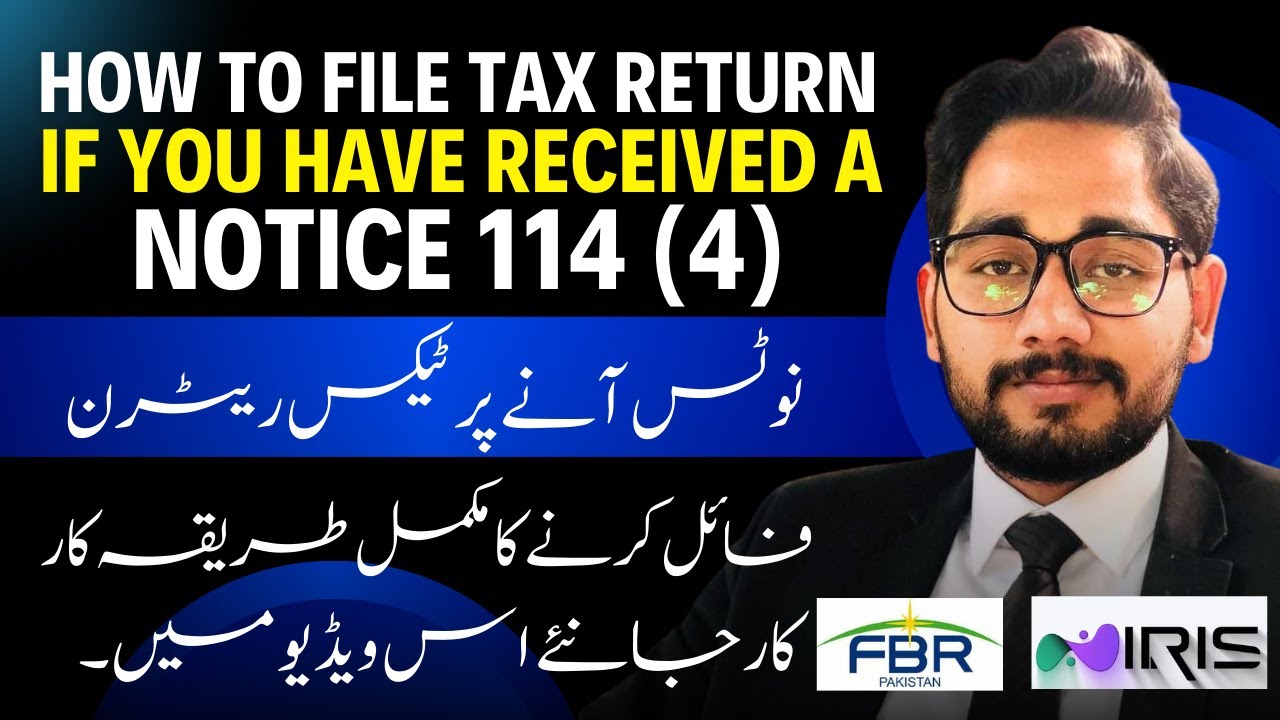 How to file tax return if you have received a notice | 114 (4) FBR notice reply | Iris 2.0 | 2024