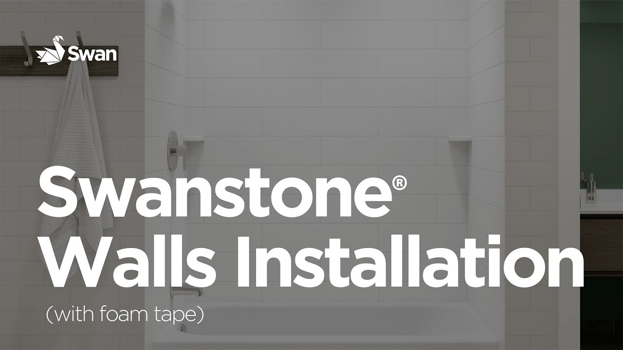 Installation Video: Swanstone Walls (with Foam Tape)