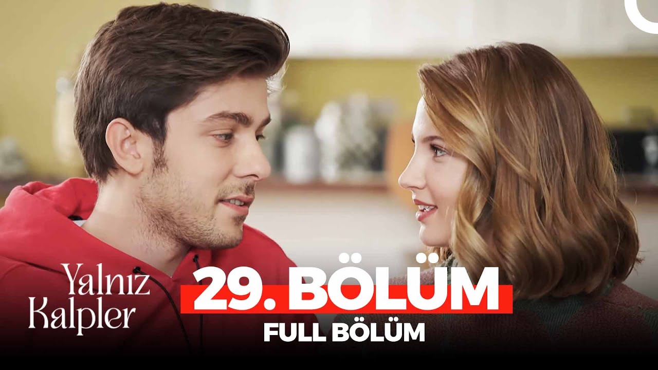 Yalnız Kalpler 29. Bölüm