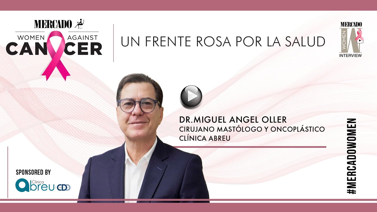 Women Against Cancer: Dr. Miguel A. Oller